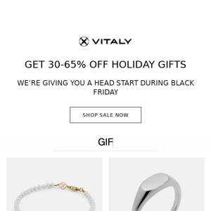 Get 30-65% off holiday gifts.