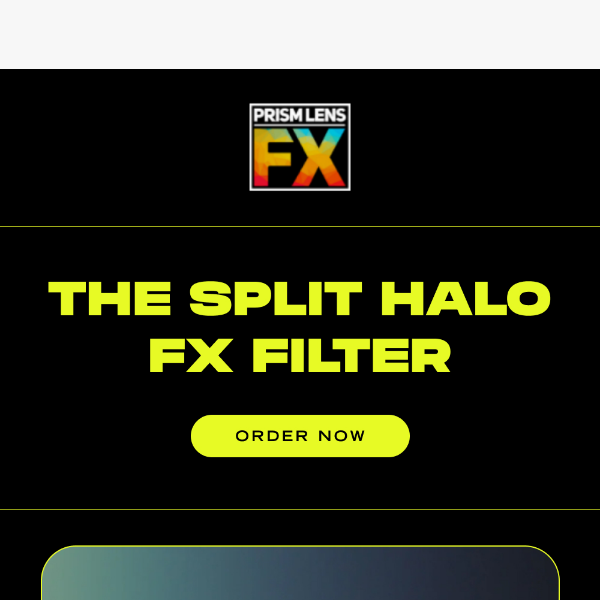 The Split Halo FX Filter 📸