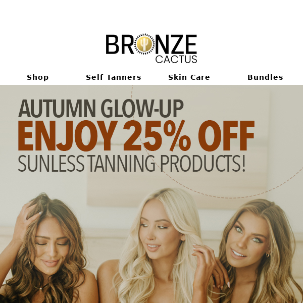 Autumn Glow-Up: Enjoy 25% Off Sunless Tanning Products!