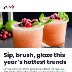 Everything that’s trending, Yelp