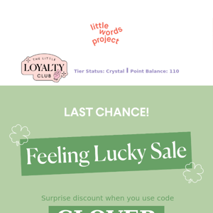 Last Chance! 🍀 Don't Let Your Luck Run Out!