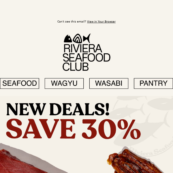 Hi Riviera Seafood Club, SAVE 30% This Week on Bluefin Tuna Akami 4oz + SAVE 20% on Unagi, Salmon & more!