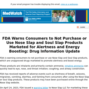 FDA Warns Consumers to Not Purchase or Use Nose Slap and Soul Slap