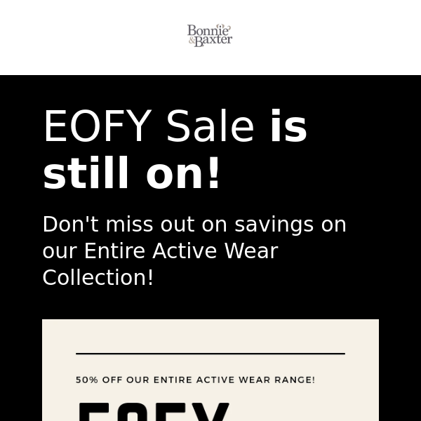 Save BIG in our EOFY Sale!