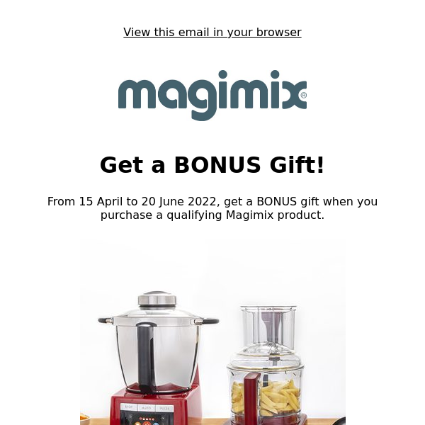 Get a BONUS Gift | Magimix Promotion