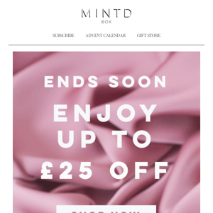 Ends Soon - Enjoy up to £25 OFF