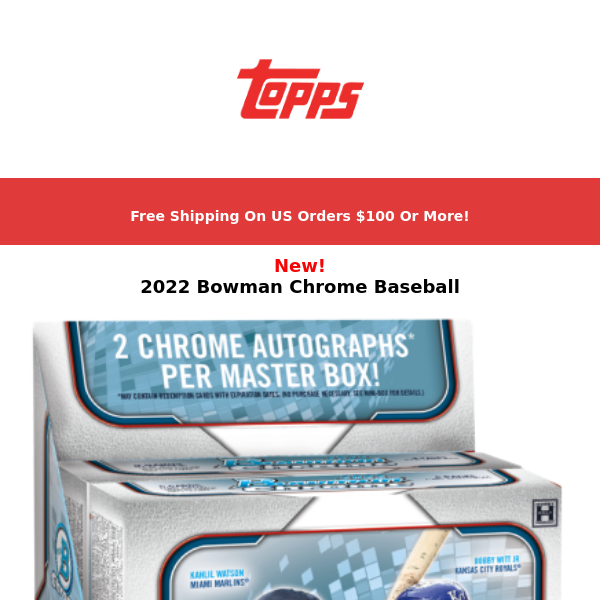Free shipping on all orders over $100 - Only at Topps.com!