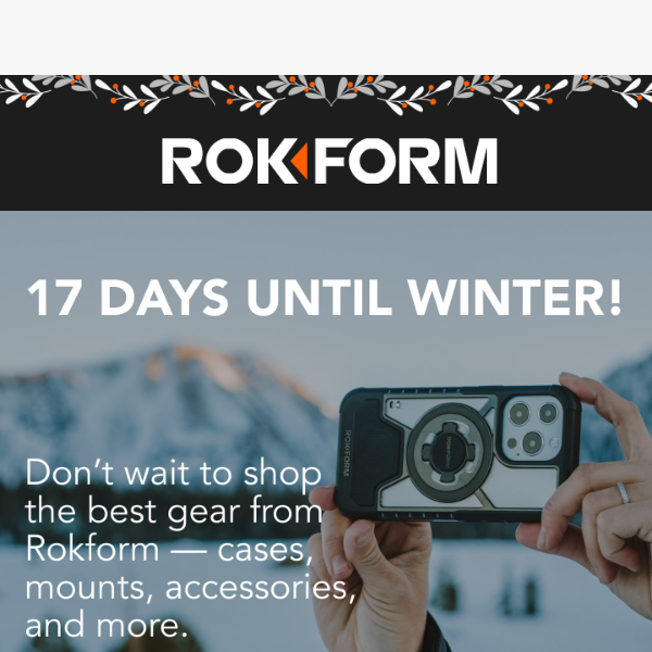 17 Days Until Winter! Don't Wait to Shop the Best Gear