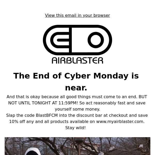 CYBER MONDAY ENDS SOON Airblaster