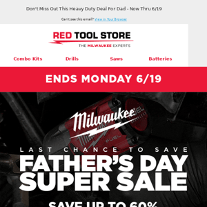 Exclusive Milwaukee Father's Day Sale Ending Soon