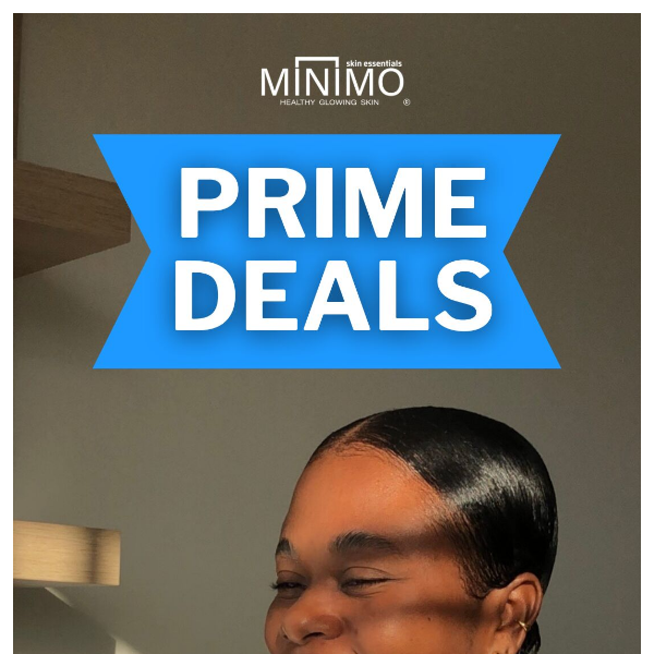 🔥Our Super-LIT Prime Deals are Live!