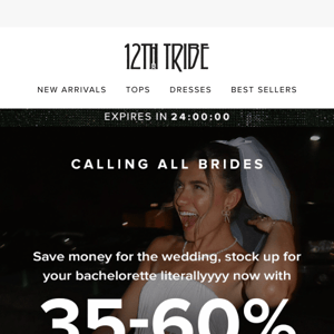 💍 35-60% off for our BRIDE TRIBE