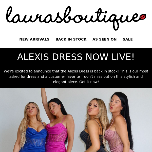 ALEXIS DRESS NOW LIVE!