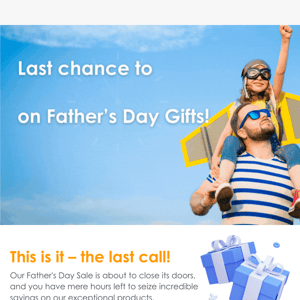 🎁 Final Hours: Father's Day Sale Ends Soon! 🚨