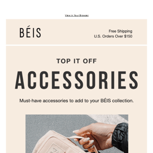 Accessorize Your BÉIS