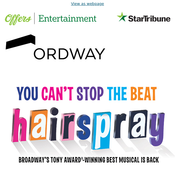 Big Dreams & Bigger Hair - See Hairspray now at The Ordway - Ends March 17th