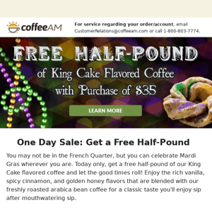 It's Fat Tuesday! Get a Free Half-Pound of King Cake Flavored Coffee!