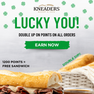 DOUBLE POINTS! Lucky You! March 18 & 19