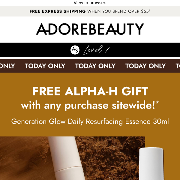 Today only: free Alpha-H gift inside*
