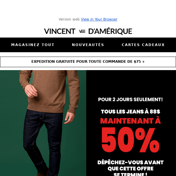 PROMO ÉCLAIR  ⚡️: Jeans à 88$ MAINTENANT 50$!