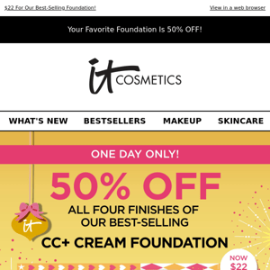 Today ONLY! 50% OFF All CC+ Cream Finishes