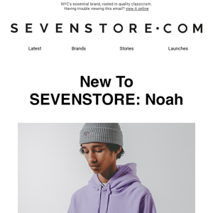 New to SEVENSTORE: Noah