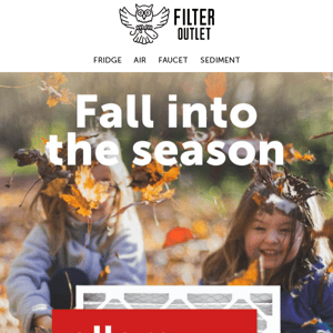 Fall into the season! Change your air filter and protect against allergies.