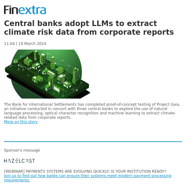 Finextra News Flash: Central banks adopt LLMs to extract climate risk data from corporate reports