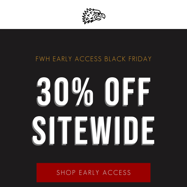 🦅 UNLOCKED: 30% Off Black Friday Early Access Starts Now