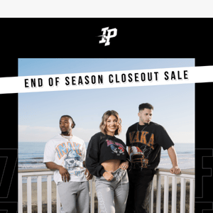 End of Season Closeout Sale Starts Now! 📣