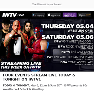 TODAY on IWTV - ISPW, NSPW, DOA & more!