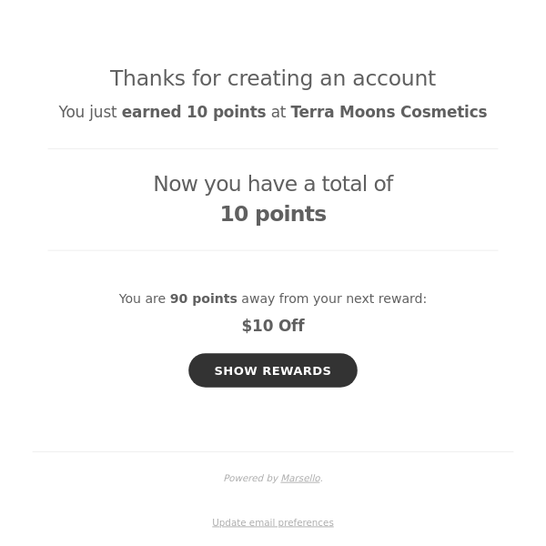 You just earned 10 points at Terra Moons Cosmetics