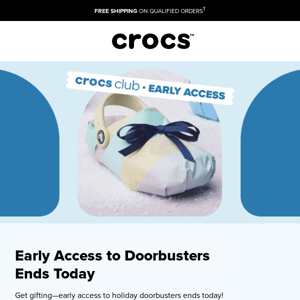 Last day for early access to doorbusters! 🎁