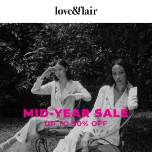 Mid-year sale starts now: up to 50% off