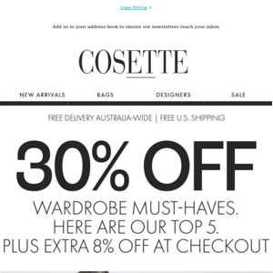 30% off these Wardrobe must-haves, plus, take extra 8% off at checkout | Free Delivery