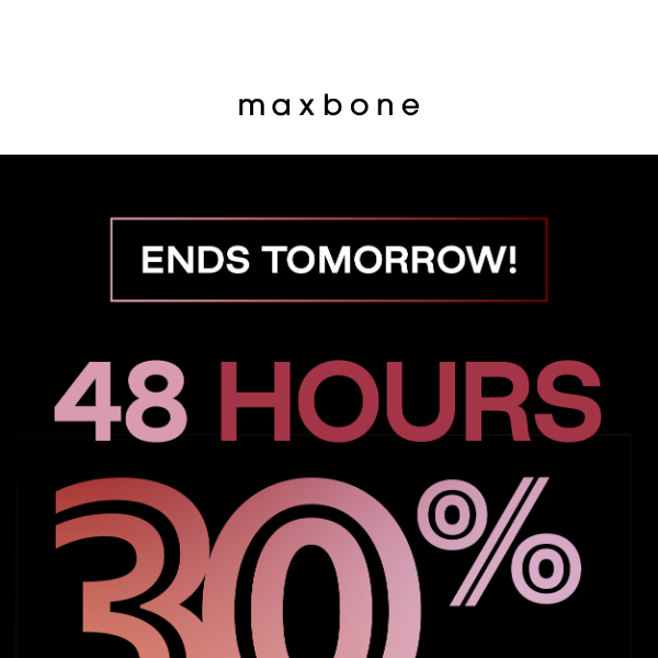 48 HOURS ONLY. 30% OFF SITEWIDE (!!!)