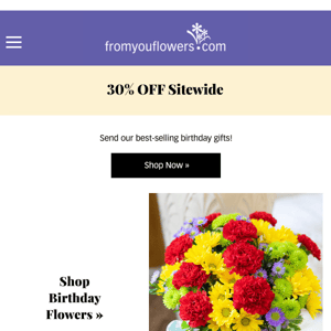 30% Off Birthday Flowers & Chocolates & Gifts!