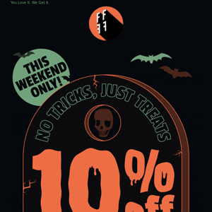 🎃 10% Off [Almost] Everything 🦇 No Tricks Just Treats.... 🪦