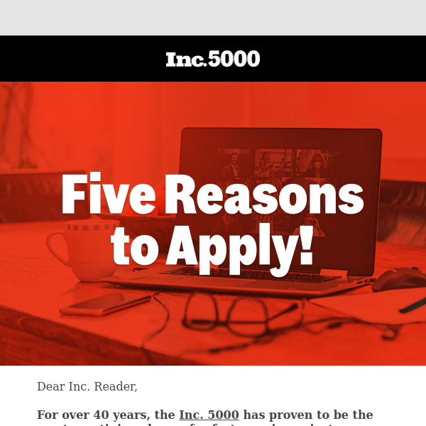 Five reasons to apply to the 2023 Inc. 5000!