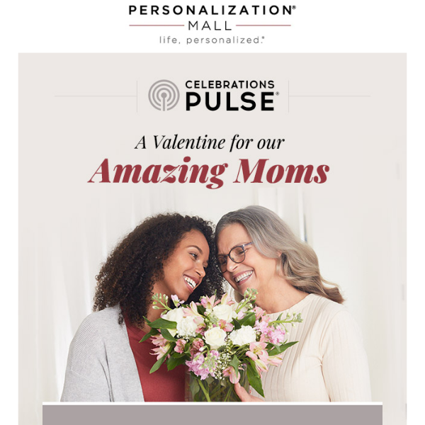 Celebrating Amazing Moms This Valentine’s