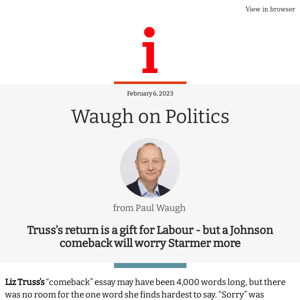 Waugh on Politics: Truss's return is a gift for Labour - but a Johnson comeback is more scary