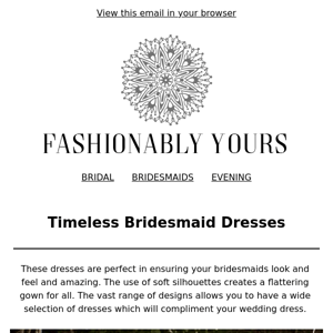 Timeless bridesmaid dresses