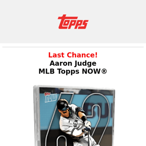 Last Chance | Aaron Judge 62nd Home Run Topps NOW®