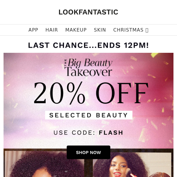 LAST CHANCE: 20% Off Selected Beauty!