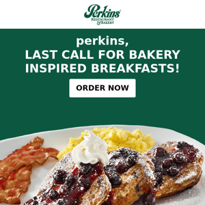 Last Chance for Bakery Inspired Breakfast!