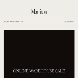 Online Warehouse Sale - Ends Sunday