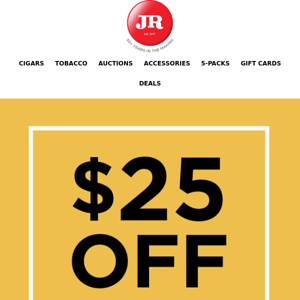 You've struck gold! $25 off every $100 you spend