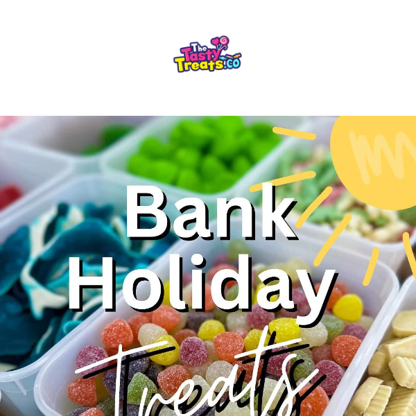 🍭🍭🍭 Bank Holiday Treats - 3 for 2 🍭🍭🍭
