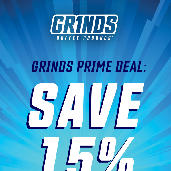 PRIME DEAL: Save 15%