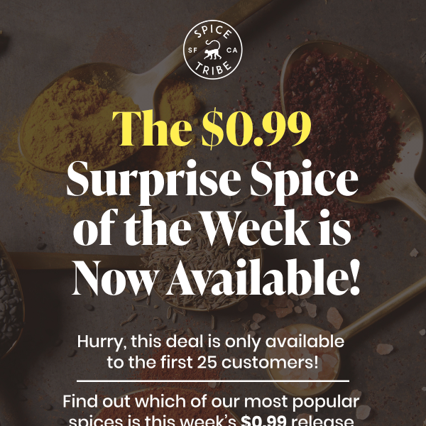 This Week's 99¢ Surprise Spice Is Here!